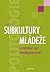 Subkultury mládeže by Josef Smolík