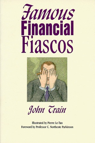 Famous Financial Fiascos (Paperback)