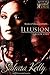 Illusion (Asylum for the Mechanically Insane, #1)