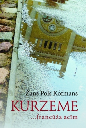 Kurzeme...francūža acīm