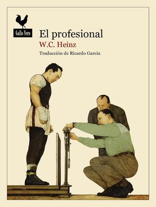 Portada de El profesional, de W.C.Heinz