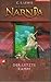 Der letzte Kampf (Die Chroniken von Narnia, #7)