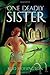One Deadly Sister (Sandy Re...