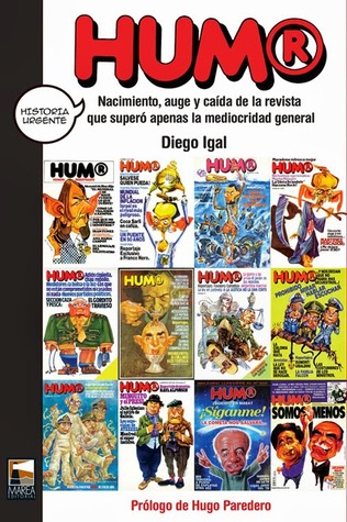 HUM® Nacimiento, auge y caída de la revista que superó apenas la mediocridad general (Paperback)