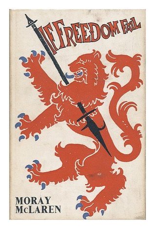 If Freedom Fail: Bannockburn, Flodden, the Union