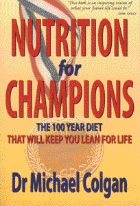 Nutrition For Champions: The 100 Year Diet That Will Keep You Lean for Life