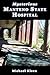 Mysterious Manteno State Hospital (Heartland is Haunted Book 3)
