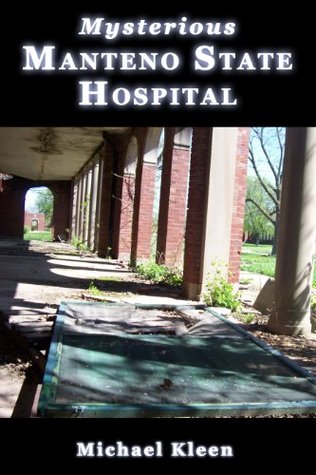 Mysterious Manteno State Hospital (Heartland is Haunted Book 3)