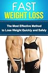 Fast Weight Loss - The Most Effective Method to Lose Weight Quickly and Safely +++Get Bonus Here+++