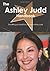 The Ashley Judd Handbook - Everything You Need to Know about Ashley Judd