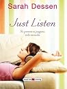 Just Listen by Sarah Dessen