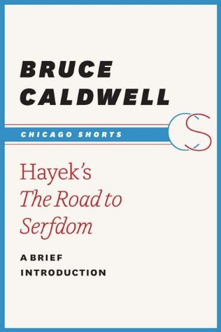 Hayek's The Road to Serfdom: A Brief Introduction (Kindle Edition)