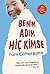 Benim Adım Hiç Kimse by Frank Cottrell Boyce