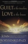 Guilt is the Teacher, Love is the Lesson