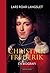 Christian Frederik by Lars Roar Langslet