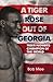 A Tiger Rose Out of Georgia...