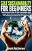 Self Sustainability For Beginners: The Essential Guide To Self Sustainable And Self Sufficient Living In The 21st Century