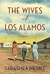 The Wives of Los Alamos by TaraShea Nesbit