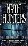 The Myth Hunters by Christopher Golden