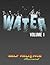 Self Reliance Illustrated Water Collection Volume 1