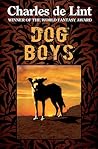 Dog Boys by Charles de Lint