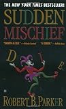 Sudden Mischief by Robert B. Parker