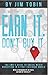 Earn It.  Don't Buy It. by Jim Tobin