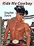 Ride Me Cowboy