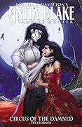 Anita Blake, Vampire Hunter: Circus of the Damned, Volume 1: The Charmer