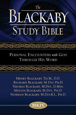 Blackaby Study Bible: Personal Encounters with God Through His Word