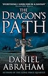 The Dragon's Path by Daniel Abraham