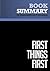 Summary: First Things First: Review and Analysis of Covey, Roger and Merrill's Book