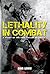 Lethality in Combat, A Study of the True Nature of Battle