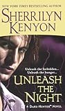 Unleash the Night by Sherrilyn Kenyon Unleash the Night by Sherrilyn Kenyon