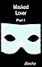 Masked Lover by Sorcha