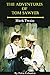 The Adventures of Tom Sawyer by Mark Twain The Adventures of Tom Sawyer by Mark Twain