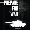 Prepare for War by Jamie Lewis