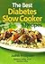 Best Diabetes Slow Cooker Recipes