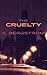 The Cruelty by Scott Bergstrom