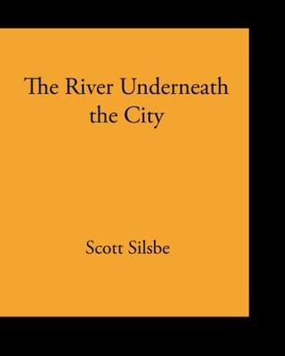 The River Underneath the City