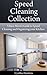 Speed Cleaning Collection: A Busy Mom’s Guide to Speed Cleaning and Organizing your Kitchen