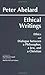 Ethical Writings: 'Ethics' and 'Dialogue Between a Philosopher, a Jew and a Christian'