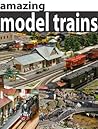 Model Trains: Fun Facts and Pictures