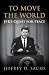 To Move the World: JFK's Quest for Peace