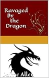 Ravaged By the Dragon