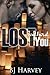 Lost Without You by B.J. Harvey
