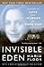 Invisible Eden