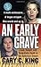 An Early Grave by Gary C. King