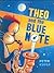 Theo and the Blue Note by Peter Kuper