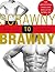 Scrawny to Brawny by Michael Mejia